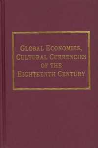 Global Economies, Cultural Currencies of the Eighteenth Century