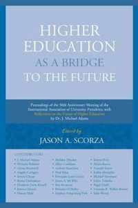 Higher Education as a Bridge to the Future