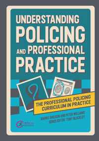 Understanding Policing and Professional Practice