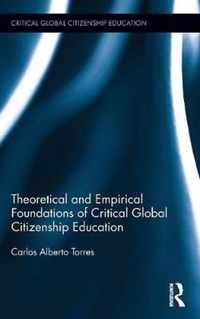 Theoretical and Empirical Foundations of Critical Global Citizenship Education