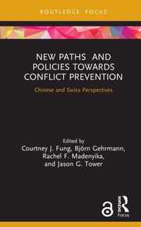 New Paths and Policies towards Conflict Prevention