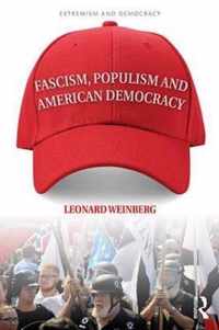 Fascism, Populism and American Democracy