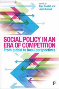 Social Policy in an Era of Competition