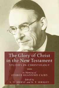 The Glory of Christ in the New Testament