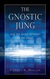 The Gnostic Jung and the Seven Sermons to the Dead