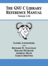 The GNU C Library Reference Manual Version 2.26