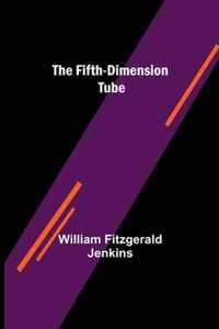 The Fifth-Dimension Tube