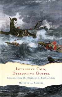 Intrusive God Disruptive Gospel