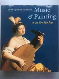 The Hoogsteder Exhibition of Music & Painting in the Golden Age