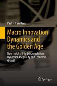 Macro Innovation Dynamics and the Golden Age