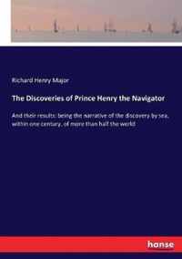 The Discoveries of Prince Henry the Navigator