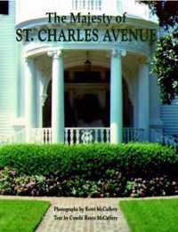 The Majesty of St. Charles Avenue