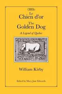 Le Chien d'Or/The Golden Dog, 12: A Legend of Quebec