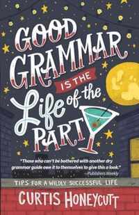 Good Grammar is the Life of the Party