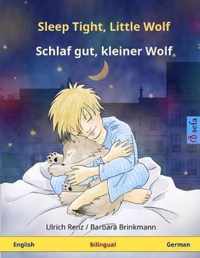 Sleep Tight, Little Wolf - Schlaf Gut, Kleiner Wolf. Bilingual Children's Book (English - German)
