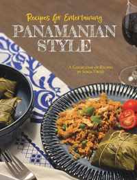 Recipes for Entertaining Panamanian Style