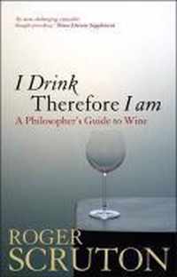 I Drink Therefore I Am