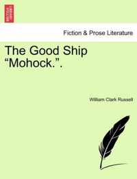 The Good Ship Mohock..