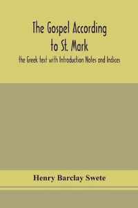 The Gospel according to St. Mark