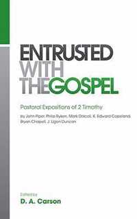 Entrusted with the Gospel