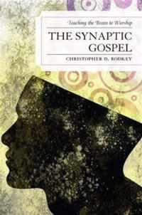 The Synaptic Gospel