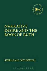 Narrative Desire and the Book of Ruth