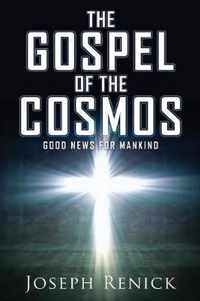 The Gospel of the Cosmos