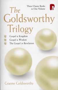 The Goldsworthy Trilogy: Gospel & Kingdom, Wisdom & Revelation