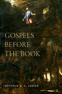 Gospels before the Book