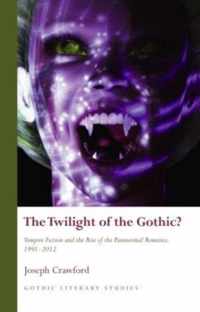 Twilight Of The Gothic