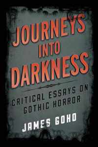 Journeys into Darkness