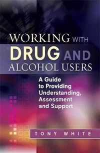 Working With Drug And Alcohol Users