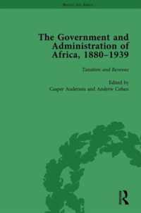 The Government and Administration of Africa, 1880-1939 Vol 3