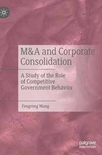 M A and Corporate Consolidation