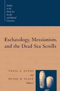 Eschatology, Messianism and the Dead Sea Scrolls