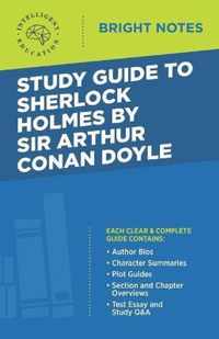 Study Guide to Sherlock Holmes by Sir Arthur Conan Doyle