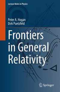 Frontiers in General Relativity