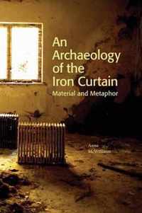 An Archaeology of the Iron Curtain