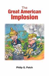 The Great American Implosion