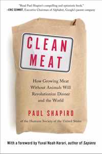 Clean Meat: How Growing Meat Without Animals Will Revolutionize Dinner and the World