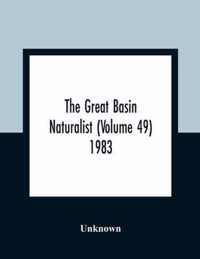 The Great Basin Naturalist (Volume 49) 1983