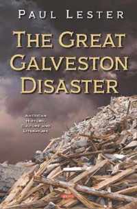 The Great Galveston Disaster