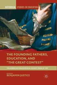 The Founding Fathers Education and The Great Contest