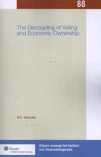 Uitgaven vanwege het Instituut voor Ondernemingsrecht, Rijksuniversiteit te Groningen 88 - The decoupling of voting and economic ownership