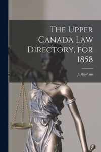 The Upper Canada Law Directory, for 1858 [microform]