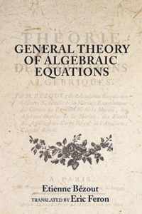 General Theory of Algebraic Equations