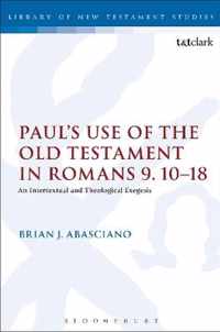 Paul's Use of the Old Testament in Romans 9.10-18