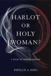 Harlot or Holy Woman?