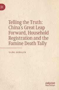 Telling the Truth China s Great Leap Forward Household Registration and the Fa