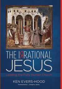 The Irrational Jesus